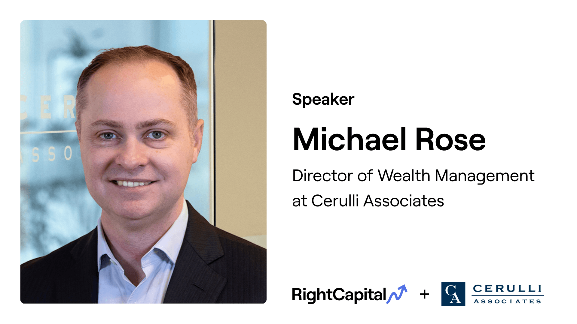 Michael Rose, Director of Wealth Management at Cerulli Associates, featuring RightCapital logo.