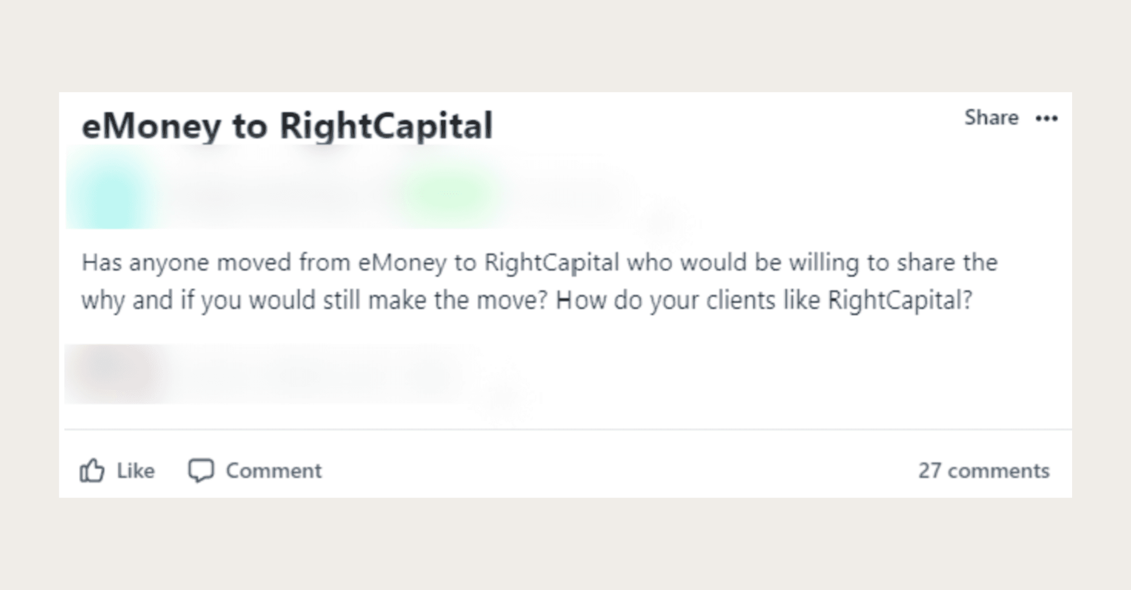 Social media post where someone asks, "Has anyone moved from eMoney to RightCapital who would be willing to share the why and if you would still make the move? How do your clients like RightCapital?"