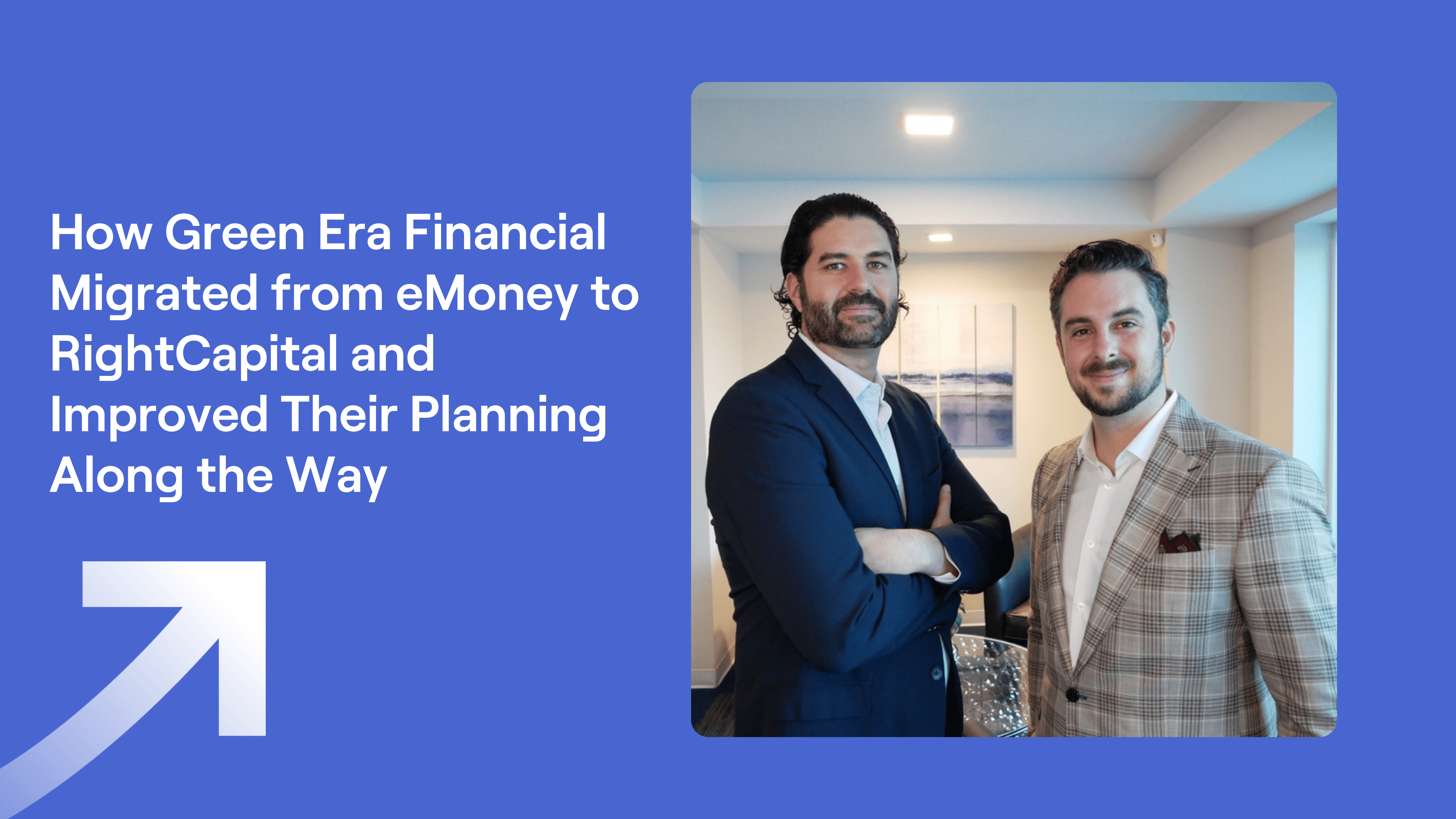 Headshot of Cary Green and Jean Jacques Widmaier of Green Era Financial and title How Green Era Financial Migrated from eMoney to RightCapital and Improved Their Planning Along the Way