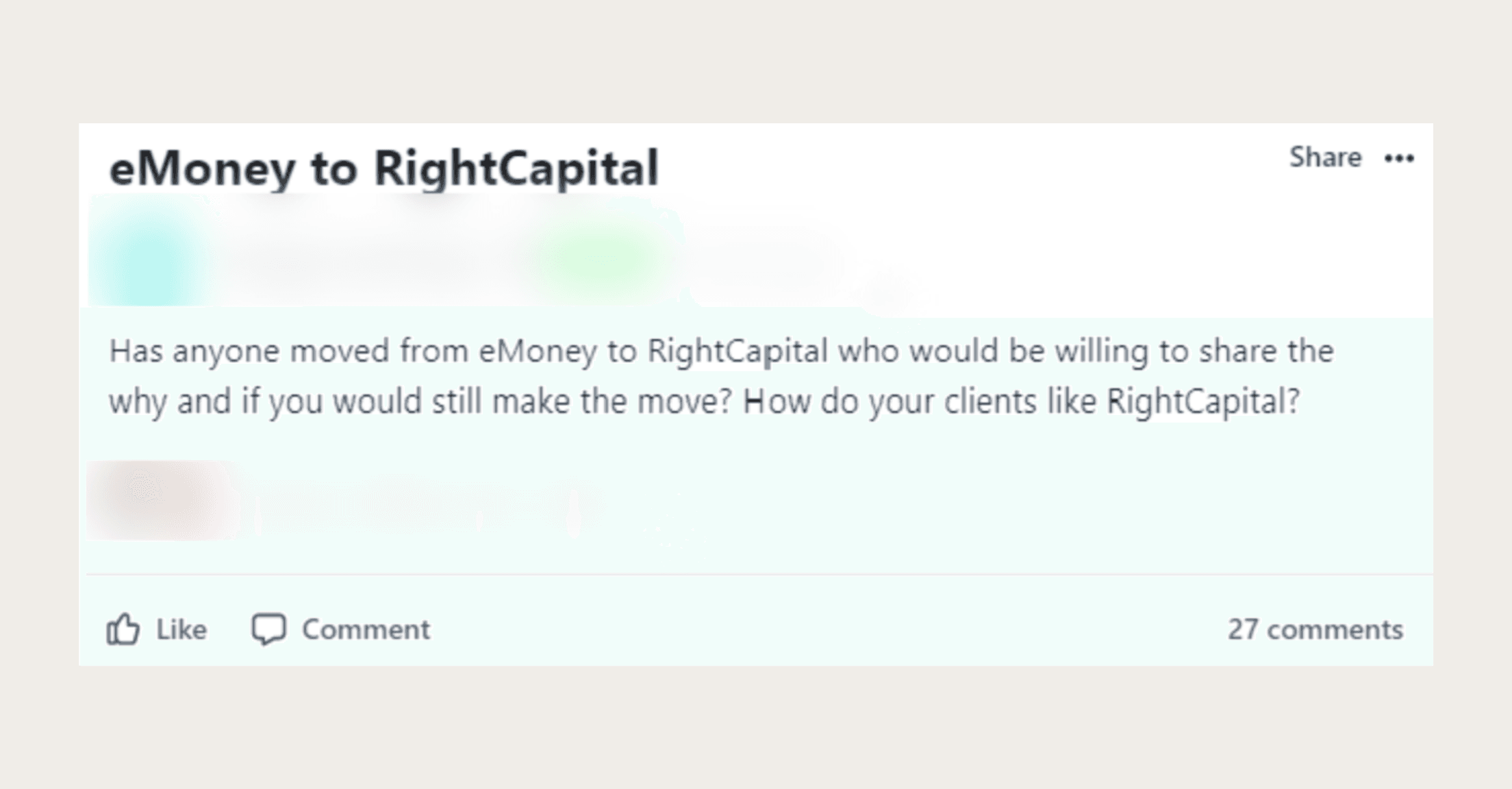 Social media post where someone asks, "Has anyone moved from eMoney to RightCapital who would be willing to share the why and if you would still make the move? How do your clients like RightCapital?"